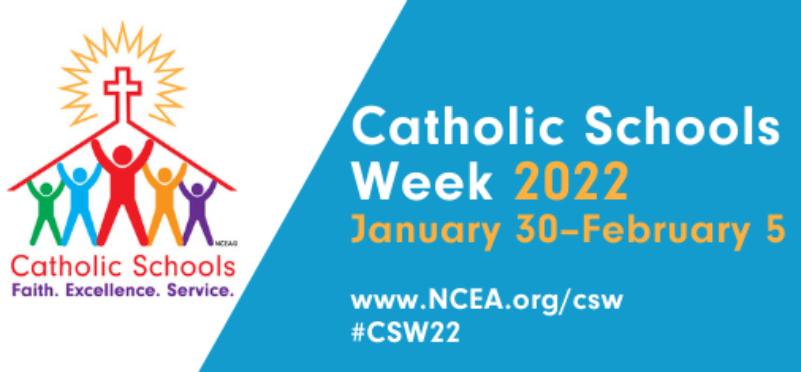 Catholic Schools Week is January 30-February 5, 2022